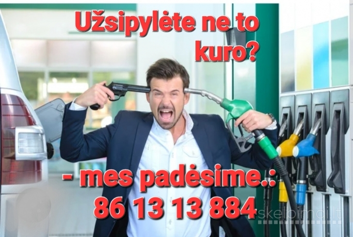 Sumaišėme degalus,ką daryti?   