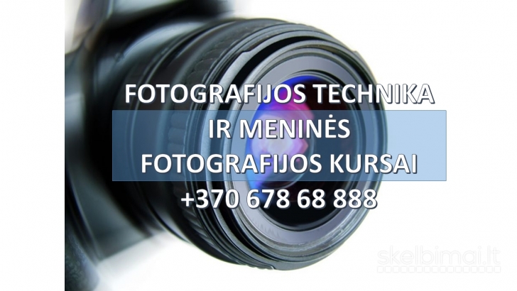 Fotografijos technika ir meninės fotografijos pagrindų kursai - Klaipėda