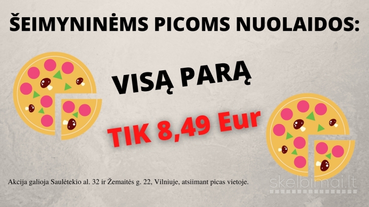 Geriausia pica visą parą tik 8,49 Eur