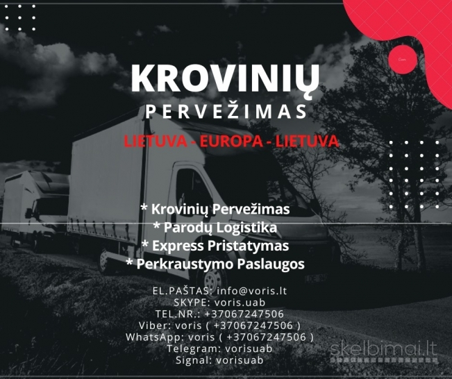 EXPRES Pervežimas Krovinių / expres krovinių / degančių krovinių 