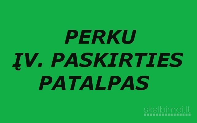 Superku įv. paskirties patalpas