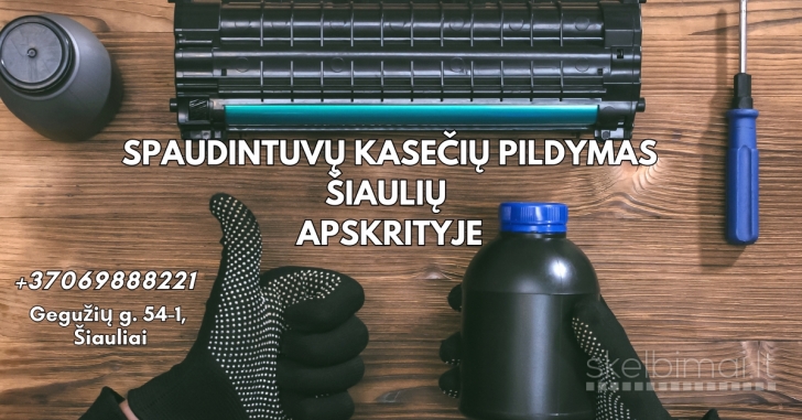 Spausdintuvų kasečių pildymas Šiauliuose