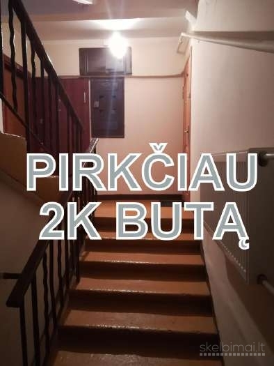 Pirkčiau 2k butą Kaune 