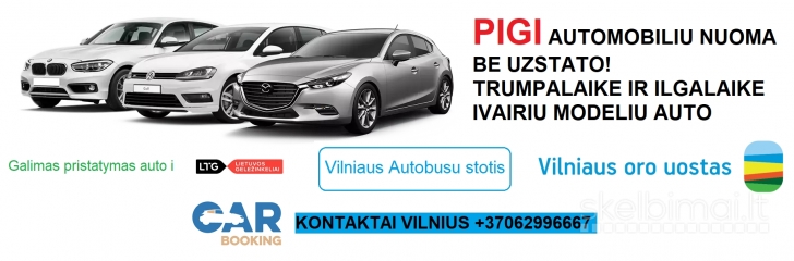 PIGI LENGVŲJŲ AUTOMOBILIU NUOMA BE UZSTATO!