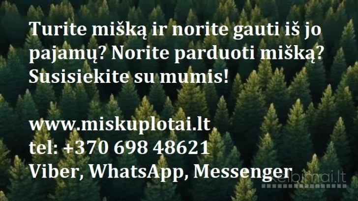 Brangiai perkame įvairų mišką
