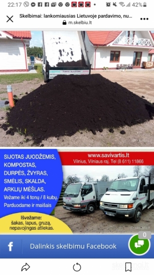 Juodžemis, kompostas, durpės, žvyras, smėlis, mėšlas, skalda, juodžemis