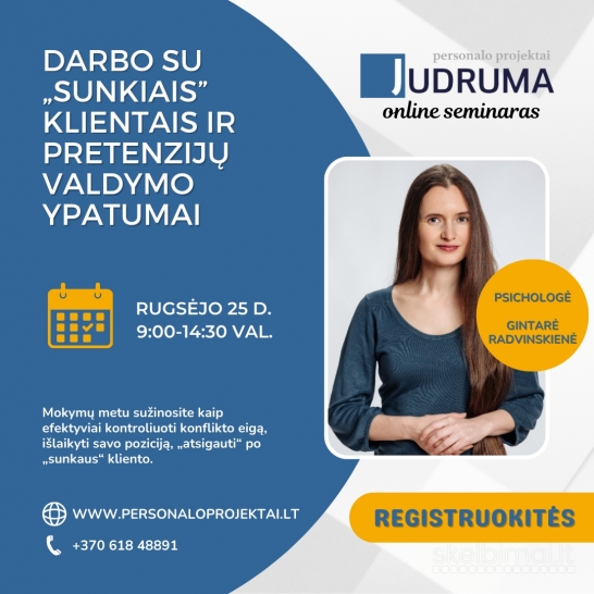 Darbo su „sunkiais“ klientais ir pretenzijų valdymo ypatumai