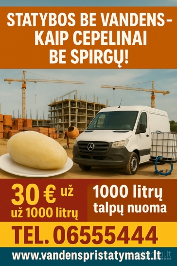 Statybos be vandens – kaip cepelinai be spirgų!