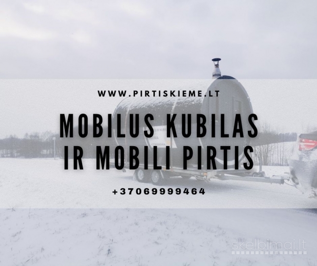Mobili pirtis ir karštas kubilas nuomai – tavo šventei, savaitgaliui 