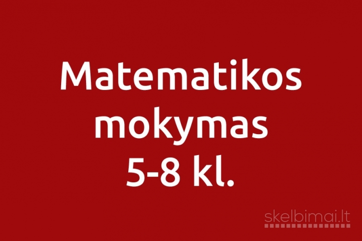 Matematikos mokymas 5-8 kl. (korepetitorius)