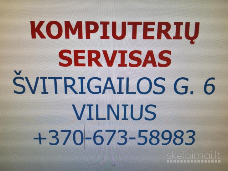Kompiuterių servisas: Švitrigailos g. 6 Vilnius