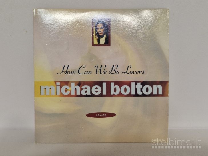 Audio CD Single Michael Bolton – How Can We Be Lovers