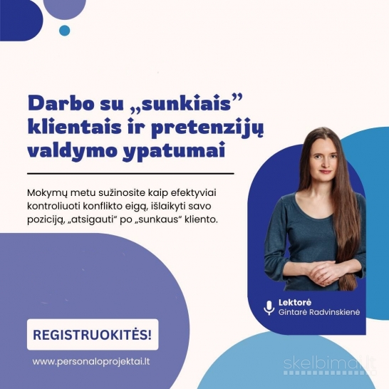 Darbo su „sunkiais“ klientais ir pretenzijų valdymo ypatumai