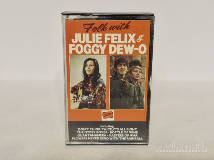 Audio kasetė Folk With Julie Felix And Foggy Dew-O