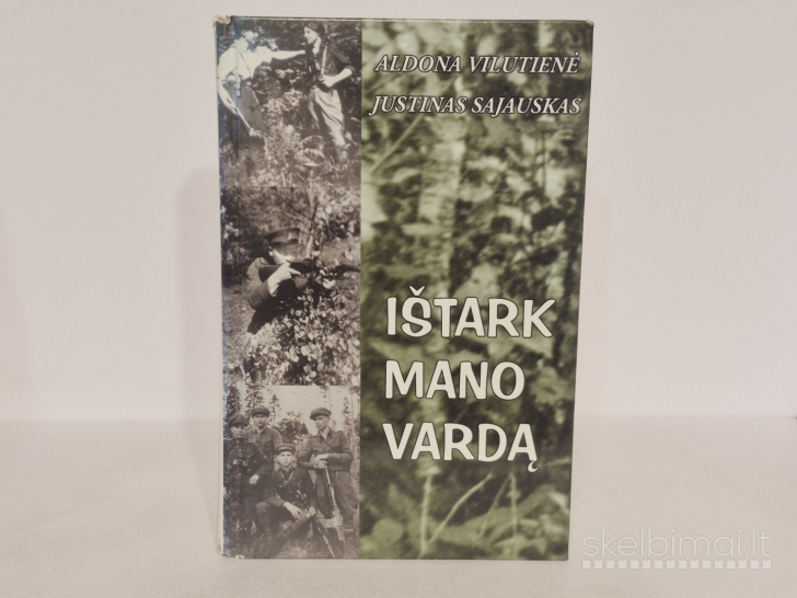 Knyga A.Vilutienė,J.Sajauskas - Ištark mano vardą