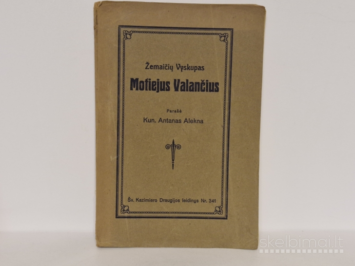 Knyga Žemaičių Vyskupas Motiejus Valančius