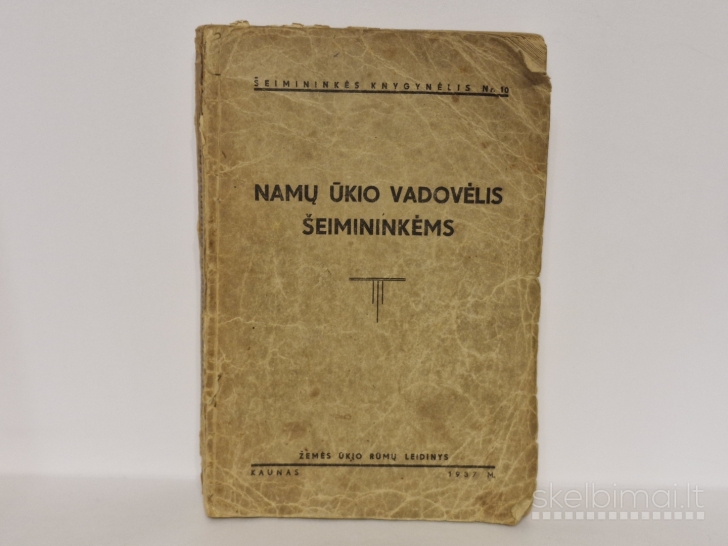 Knyga Namų ūkio vadovėlis šeimininkėms 1937m.