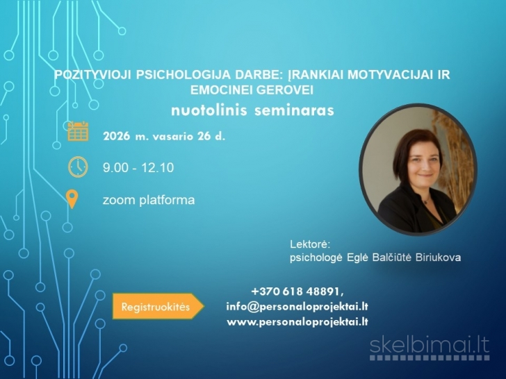 Pozityvioji psichologija darbe: įrankiai motyvacijai ir emocinei gerovei