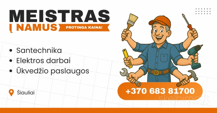 MEISTRAS Į NAMUS PROTINGA KAINA - ŠIAULIAI