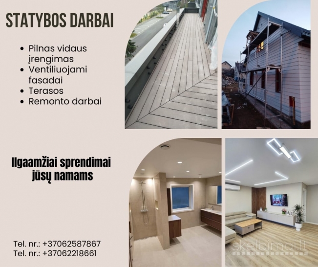 Pilnas vidaus įrengimas, ventiliuojami fasadai, terasos