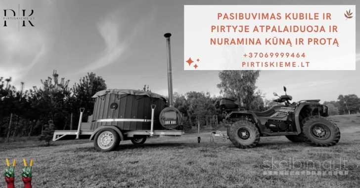 Šiandien atsilaisvino NUOMAI Pirtis ir Kubilas +37069999464 