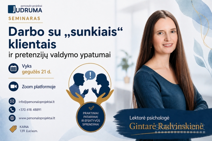 Darbo su „sunkiais“ klientais ir pretenzijų valdymo ypatumai