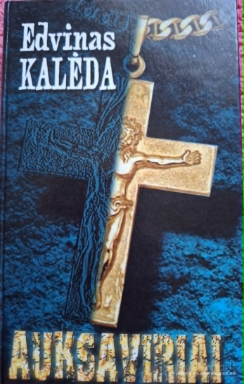 Edvinas Kalėda „Auksaviriai“
