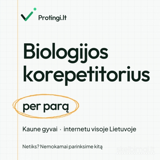 Biologijos korepetitorius per parą – Kaune arba internetu