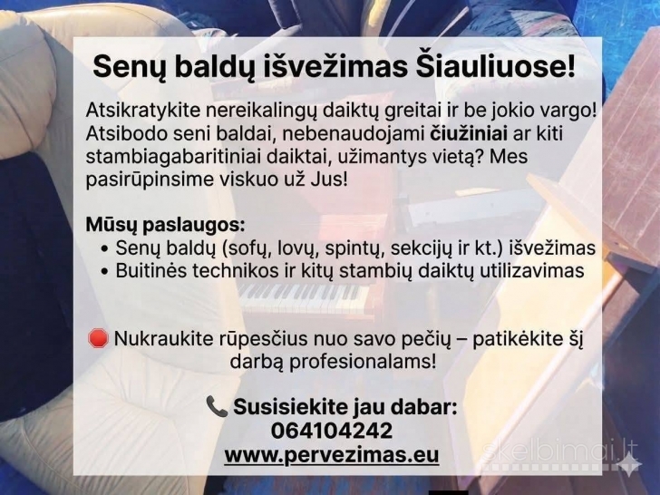Senų Baldų Išvežimas Šiauliai