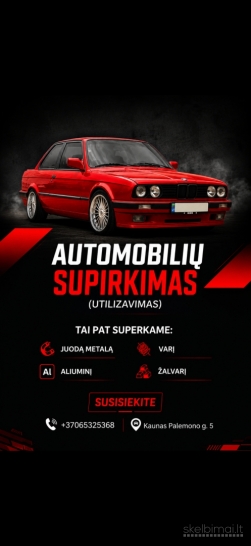 Metalo laužo supirkimas Automobiliu supirkimas