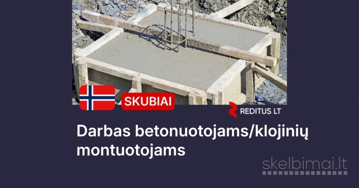 Betonuotojams/klojinių montuotojams– darbas Norvegijoje (2108)